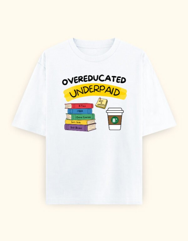 Overeducated Underpaid - Image 2